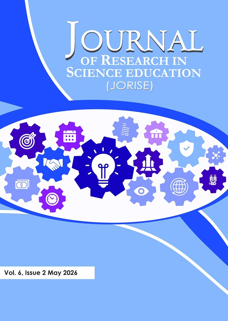 					View Vol. 6 No. 2 (2026): JOURNAL OF RESEARCH IN SCIENCE EDUCATION (JORISE)
				