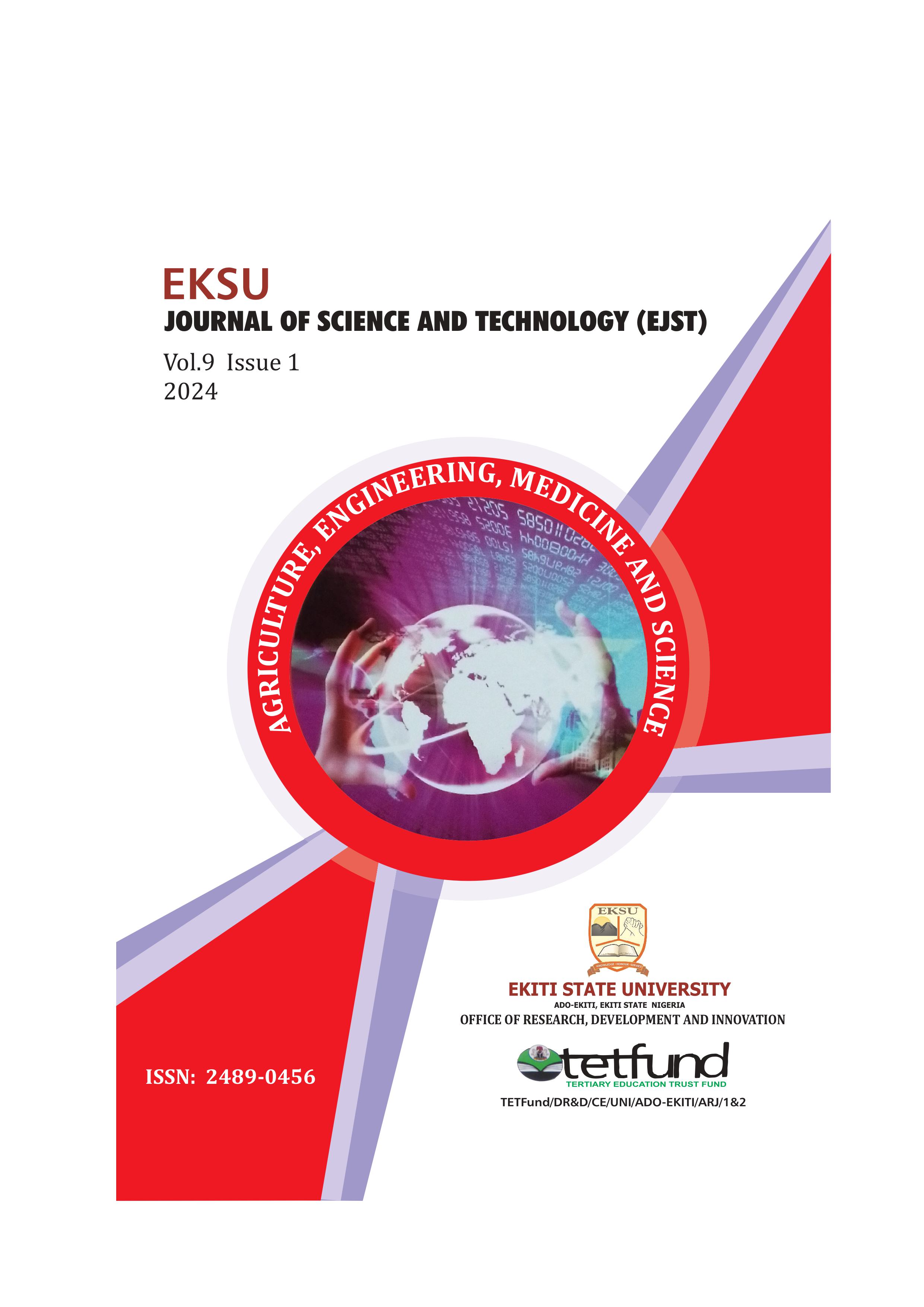 					View Vol. 9 No. 1 (2024): EKSU JOURNAL OF SCIENCE AND TECHNOLOGY (EJST)
				